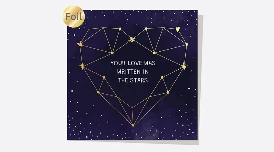Dotty About Paper Luxury Foil Constellation Heart Your Love Was Written in the Stars Anniversary Card